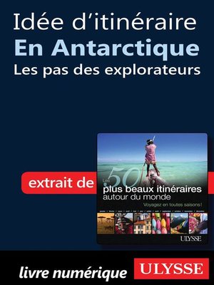 cover image of Idée d'itinéraire en Antarctique--les pas des explorateurs